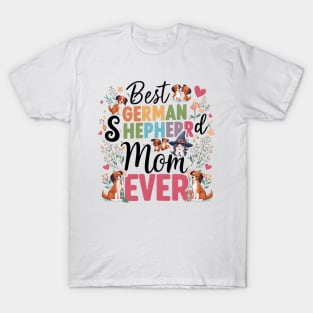 Best German Shepherd Mom Ever Funny Pet Dog T-Shirt